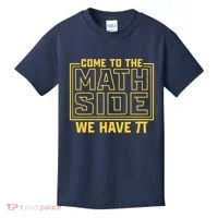 Come To The Math Side We Have Pi Kids T-Shirt thumb 0
