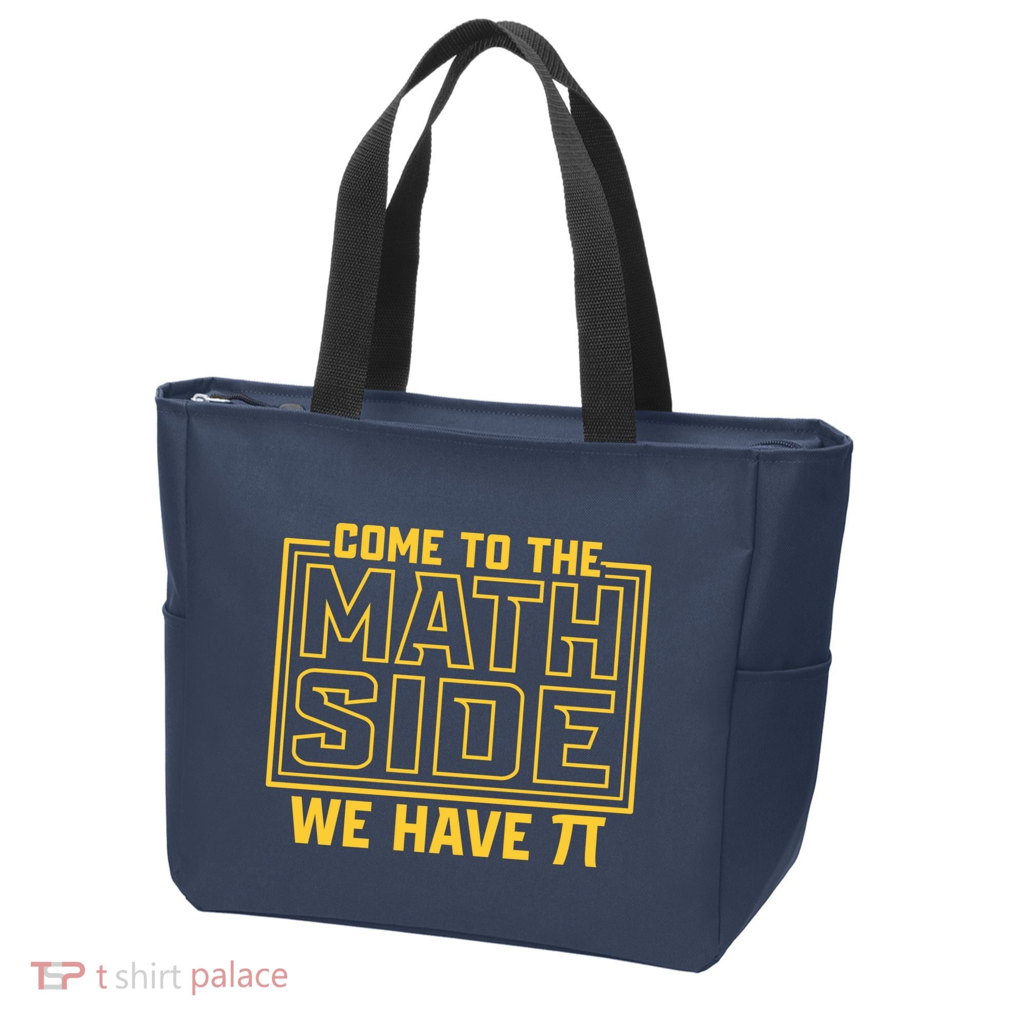Come To The Math Side We Have Pi Tote Bag