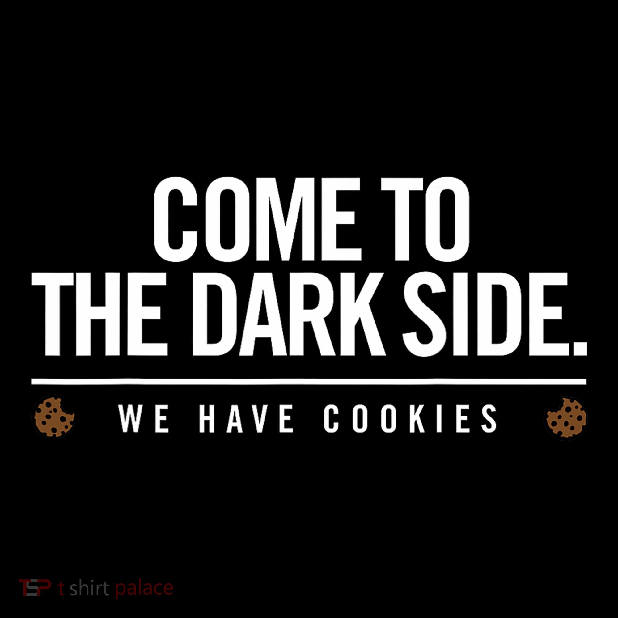 Come To The Dark Side We Have Cookies Funny Coffee Mug