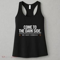 Come To The Dark Side We Have Cookies Funny Women's Tank Top thumb 3