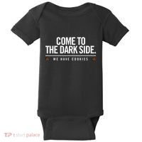 Come To The Dark Side We Have Cookies Funny Baby Bodysuit thumb 0