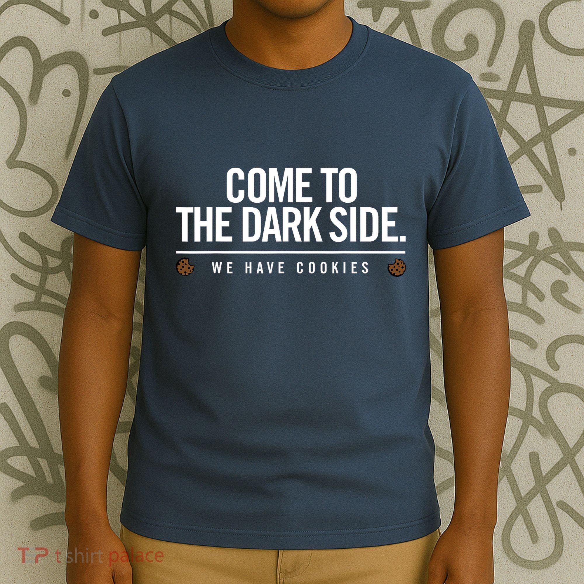 Come To The Dark Side We Have Cookies Funny T-Shirt