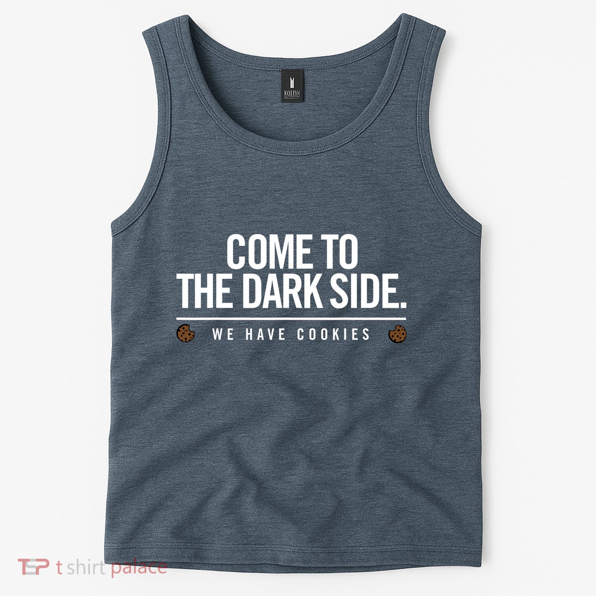 Come To The Dark Side We Have Cookies Funny Tank Top