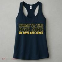 Come To The Dad Side We Have Bad Jokes Funny Father's Day Women's Tank Top thumb 3