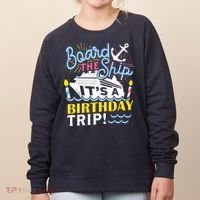 Cruise Trip Vacation Gift - Birthday Cruise Women's Sweatshirt thumb 0