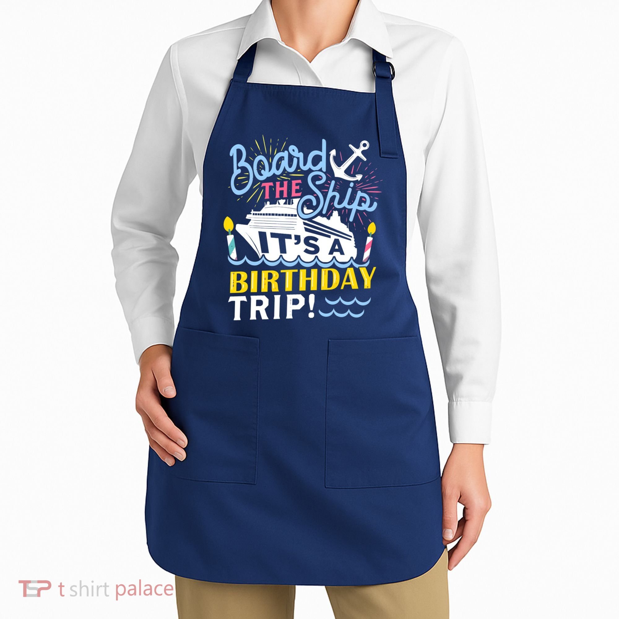 Cruise Trip Vacation Gift - Birthday Cruise Apron