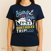 Cruise Trip Vacation Gift - Birthday Cruise T-Shirt thumb 4