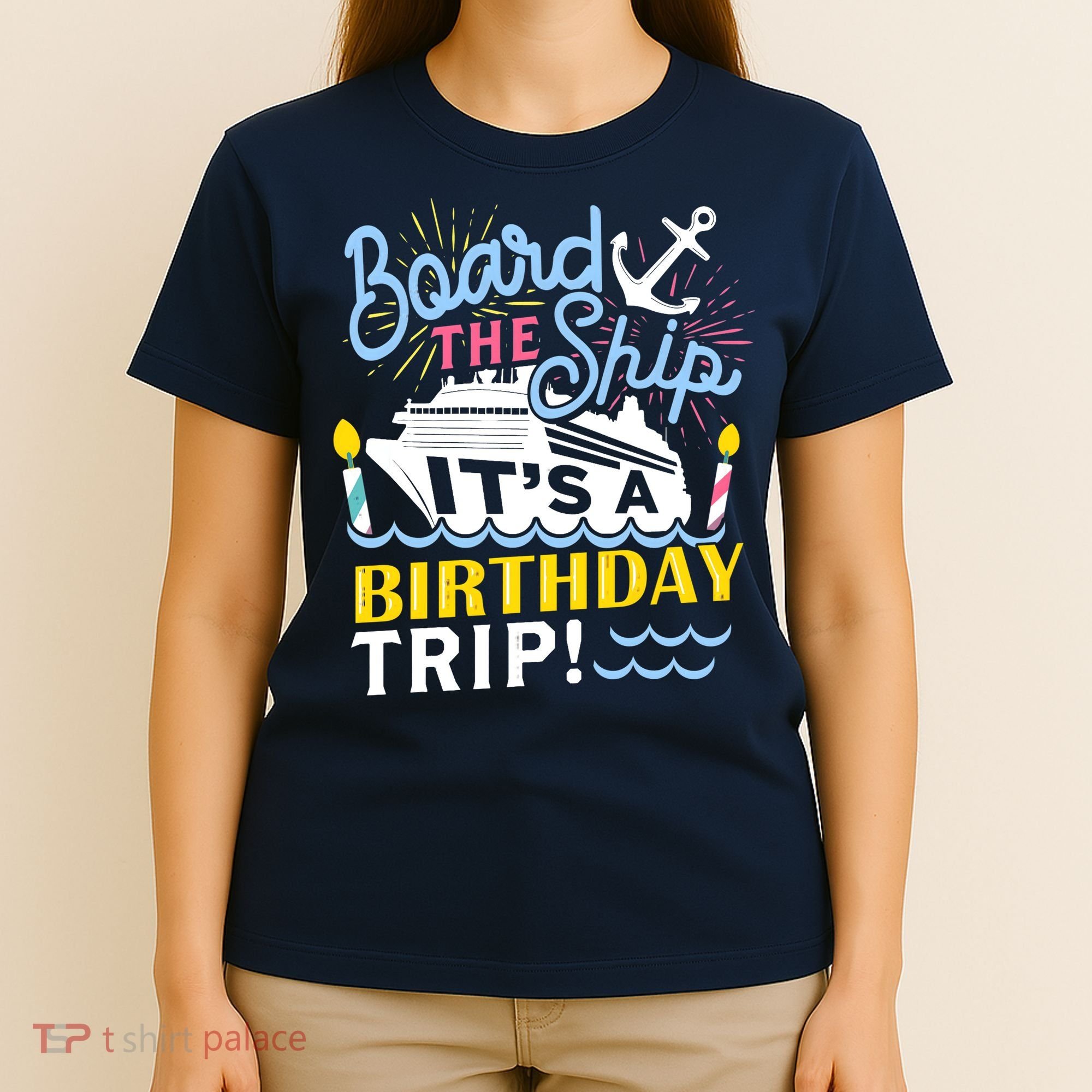 Cruise Trip Vacation Gift - Birthday Cruise T-Shirt