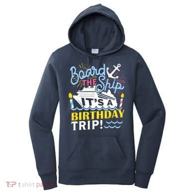 Cruise Trip Vacation Gift - Birthday Cruise Women's Hoodie