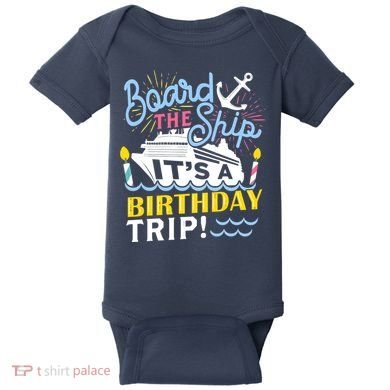 Cruise Trip Vacation Gift - Birthday Cruise Baby Bodysuit