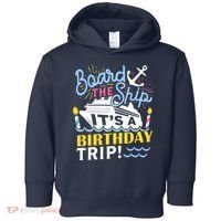 Cruise Trip Vacation Gift - Birthday Cruise Toddler Hoodie thumb 0