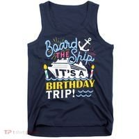 Cruise Trip Vacation Gift - Birthday Cruise Tank Top thumb 0