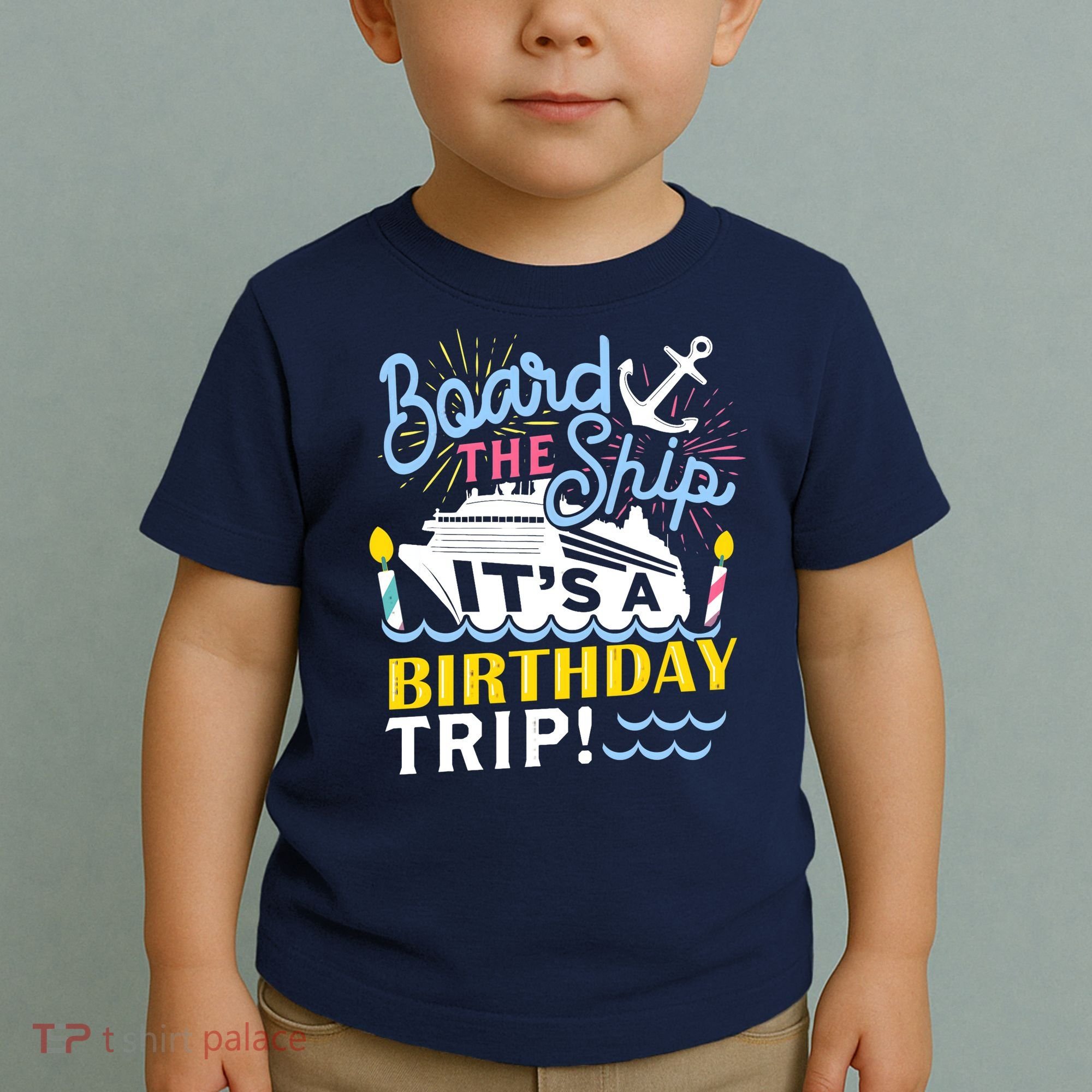 Cruise Trip Vacation Gift - Birthday Cruise Toddler T-Shirt