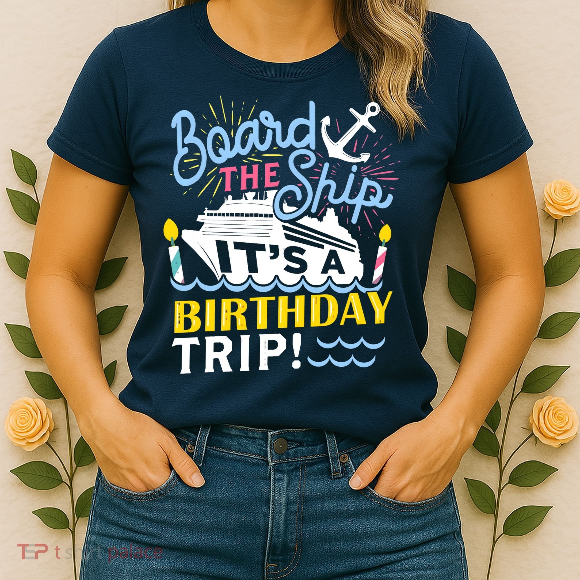 Cruise Trip Vacation Gift - Birthday Cruise Women's T-Shirt