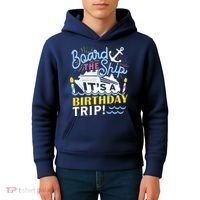 Cruise Trip Vacation Gift - Birthday Cruise Kids Hoodie thumb 4
