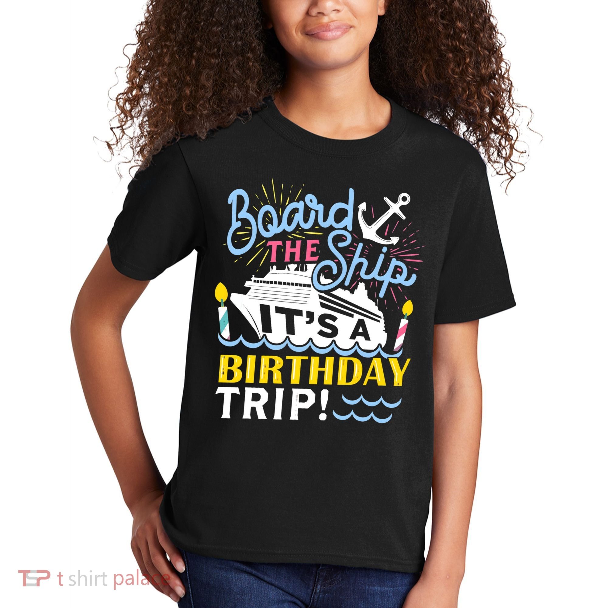 Cruise Trip Vacation Gift - Birthday Cruise Kids T-Shirt