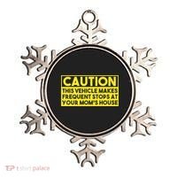 Caution This Vehicle Makes Frequent Stops At Your Moms House Ornament thumb 0