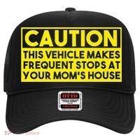 Caution This Vehicle Makes Frequent Stops At Your Moms House Hat thumb 0