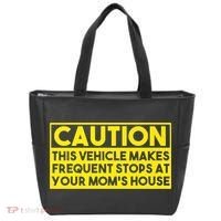 Caution This Vehicle Makes Frequent Stops At Your Moms House Tote Bag thumb 0