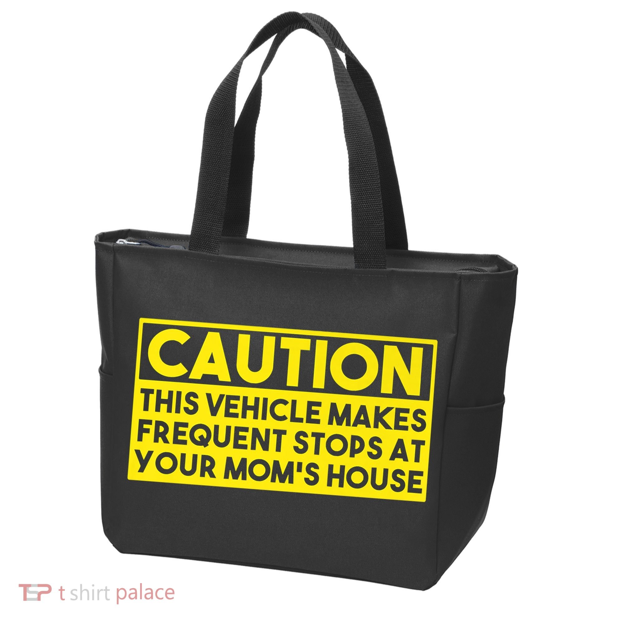 Caution This Vehicle Makes Frequent Stops At Your Moms House Tote Bag