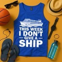 Cruise This Week I Don't Give A Ship Therapy Great Gift Tank Top thumb 4