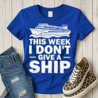 Cruise This Week I Don't Give A Ship Therapy Great Gift Women's T-Shirt thumb 3