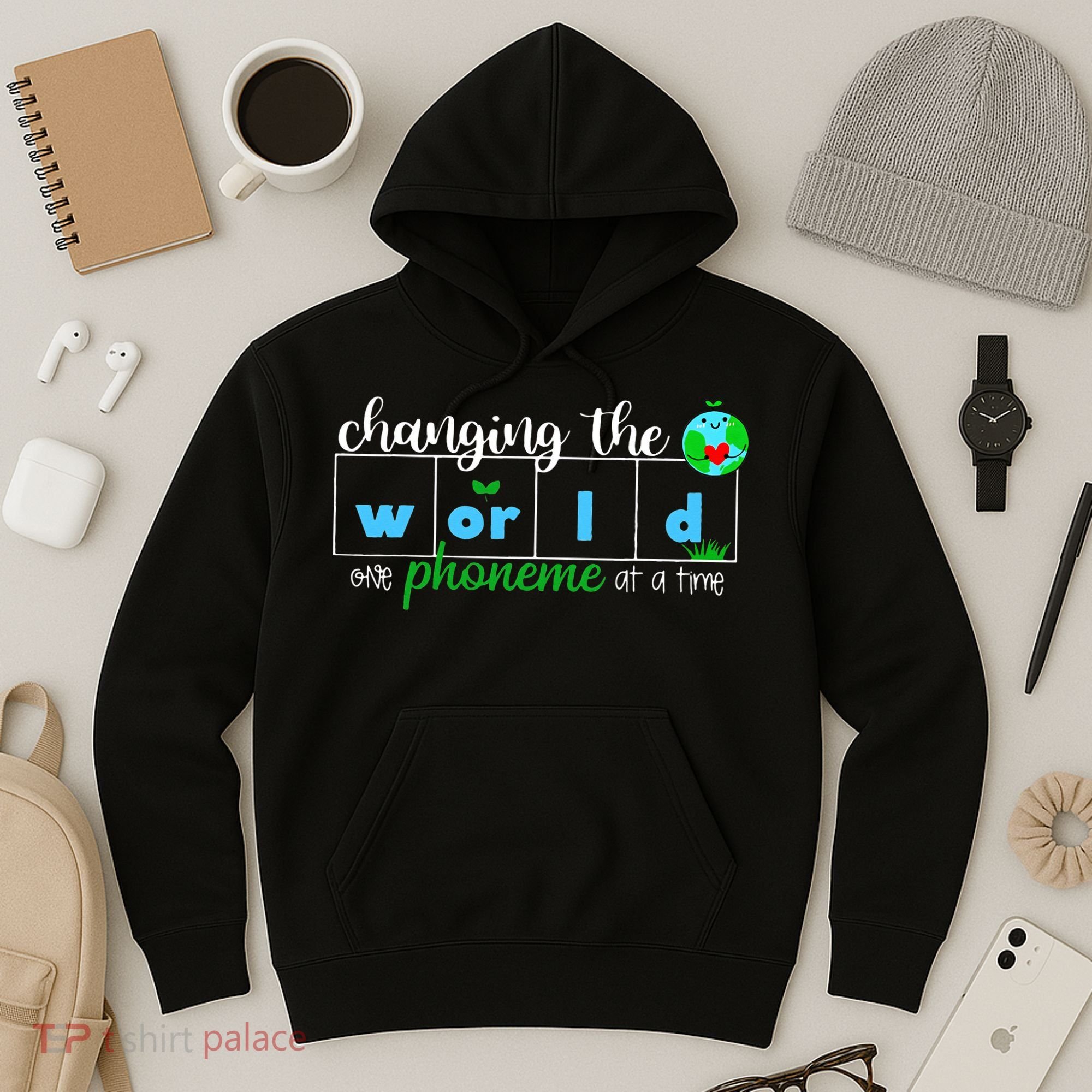 Changing The World One Phoneme At A Time Teacher Hoodie