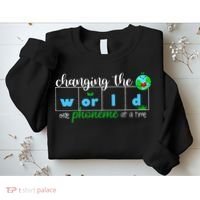 Changing The World One Phoneme At A Time Teacher Sweatshirt thumb 2