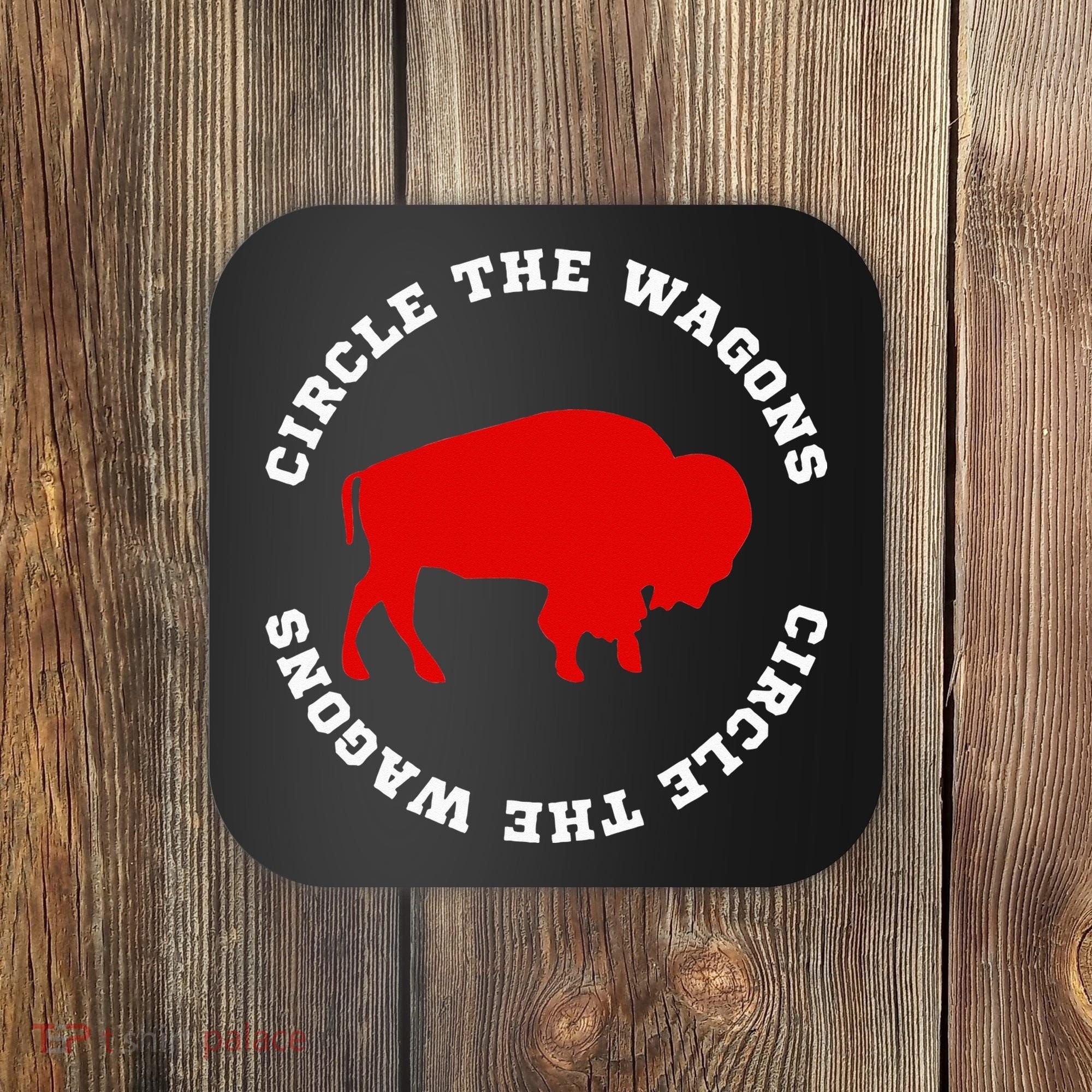 Circle the Wagons Buffalo Football Fan Coaster