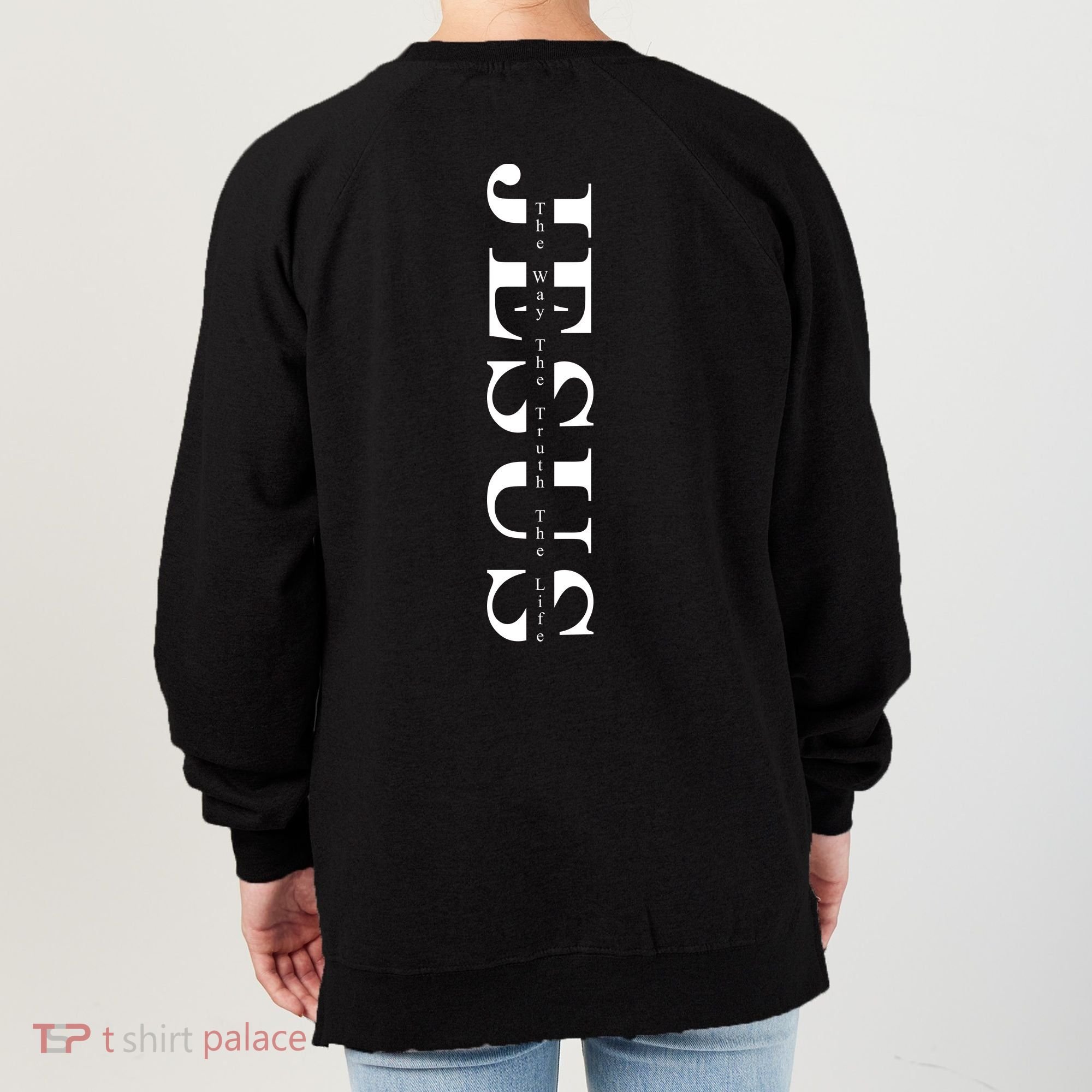 Christian The Way Truth Life Faith Front & Back Women's Sweatshirt