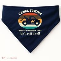 Camel Towing When It's Wedged In Tight We'll Pull It Out USA-Made Doggie Bandana thumb 0