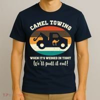 Camel Towing When It's Wedged In Tight We'll Pull It Out T-Shirt thumb 3