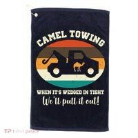 Camel Towing When It's Wedged In Tight We'll Pull It Out Golf Towel thumb 0