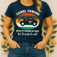 Camel Towing When It's Wedged In Tight We'll Pull It Out Women's T-Shirt thumb 2