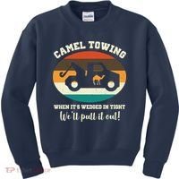 Camel Towing When It's Wedged In Tight We'll Pull It Out Kids Sweatshirt thumb 0