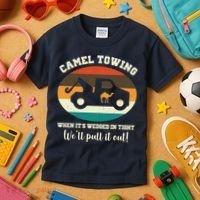 Camel Towing When It's Wedged In Tight We'll Pull It Out Kids T-Shirt thumb 3