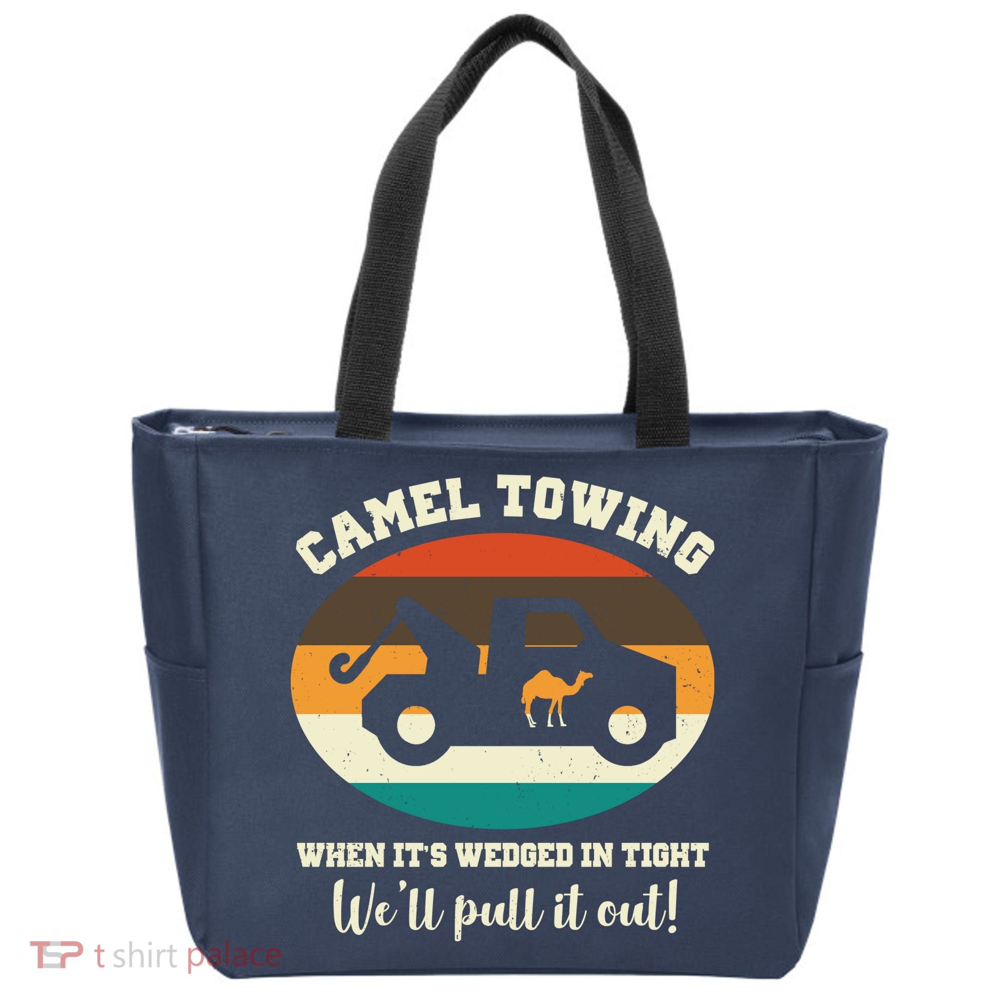 Camel Towing When It's Wedged In Tight We'll Pull It Out Tote Bag