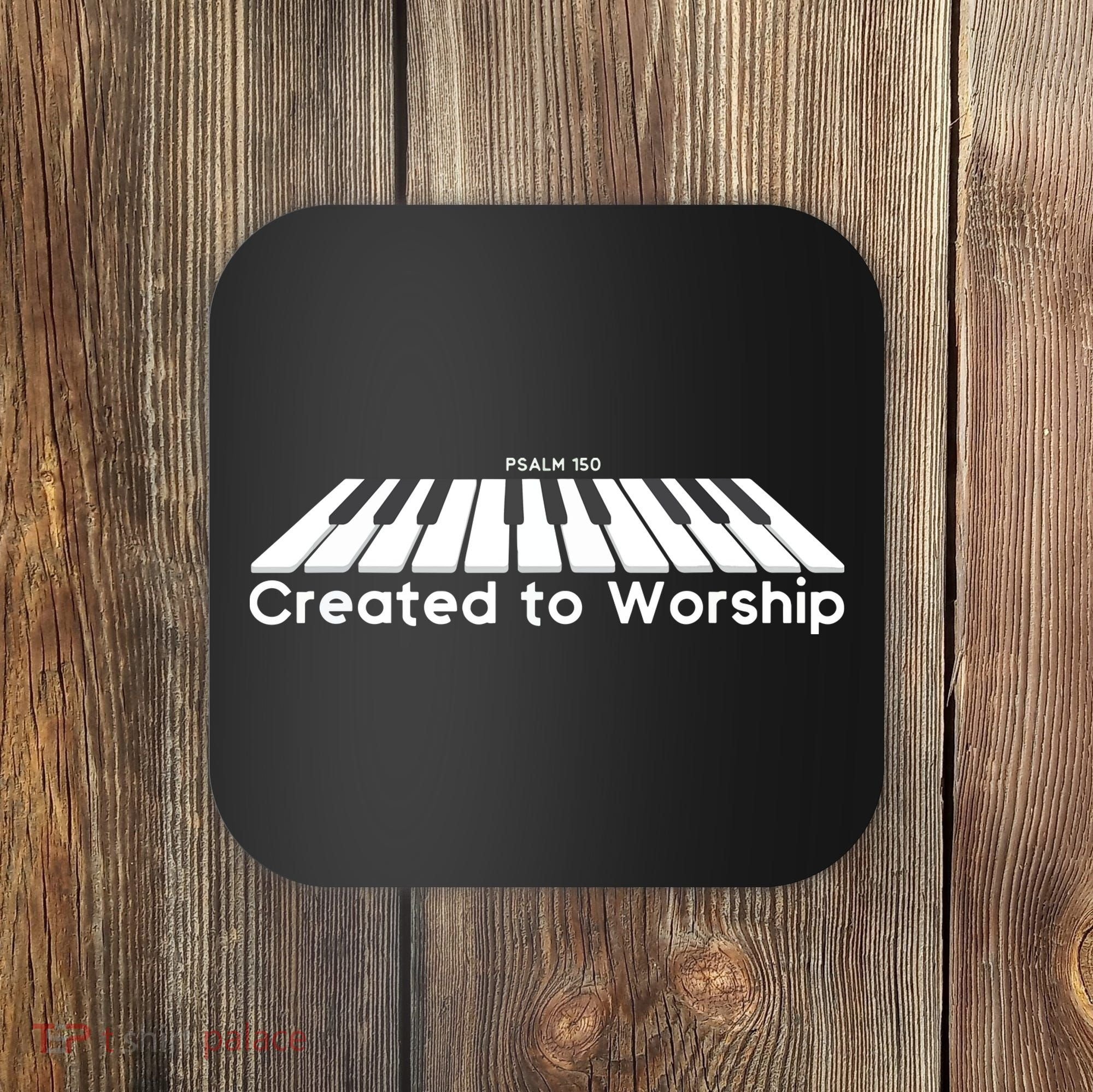Created To Worship Piano Christian Coaster