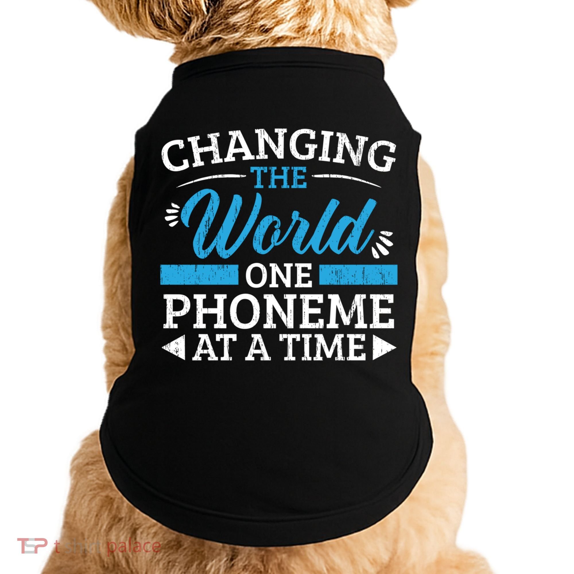 Changing The World One Phoneme At A Time Dyslexia Awareness Meaningful Gift Doggie Tank