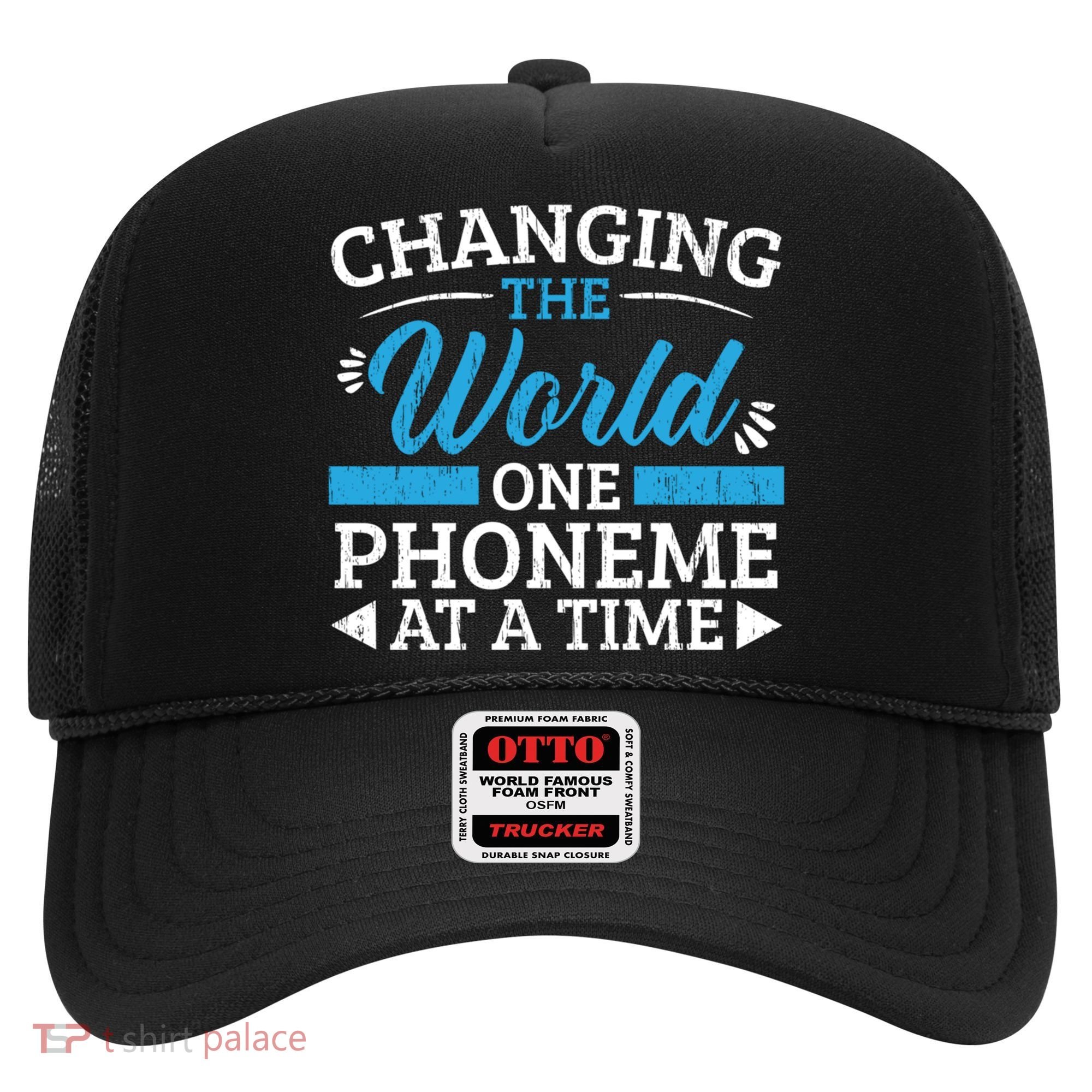 Changing The World One Phoneme At A Time Dyslexia Awareness Meaningful Gift Hat