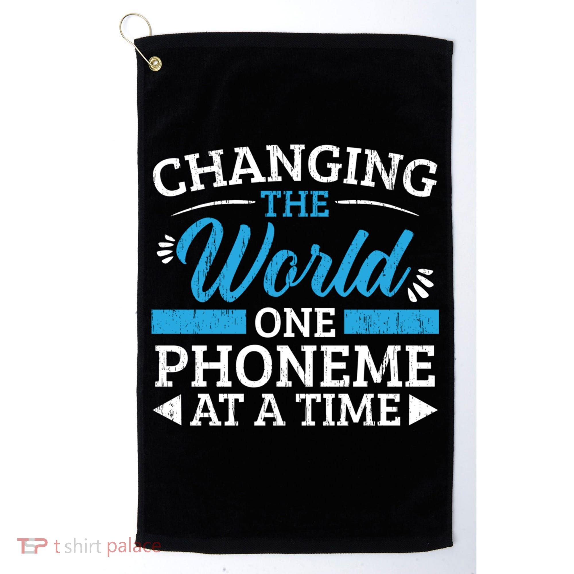Changing The World One Phoneme At A Time Dyslexia Awareness Meaningful Gift Golf Towel