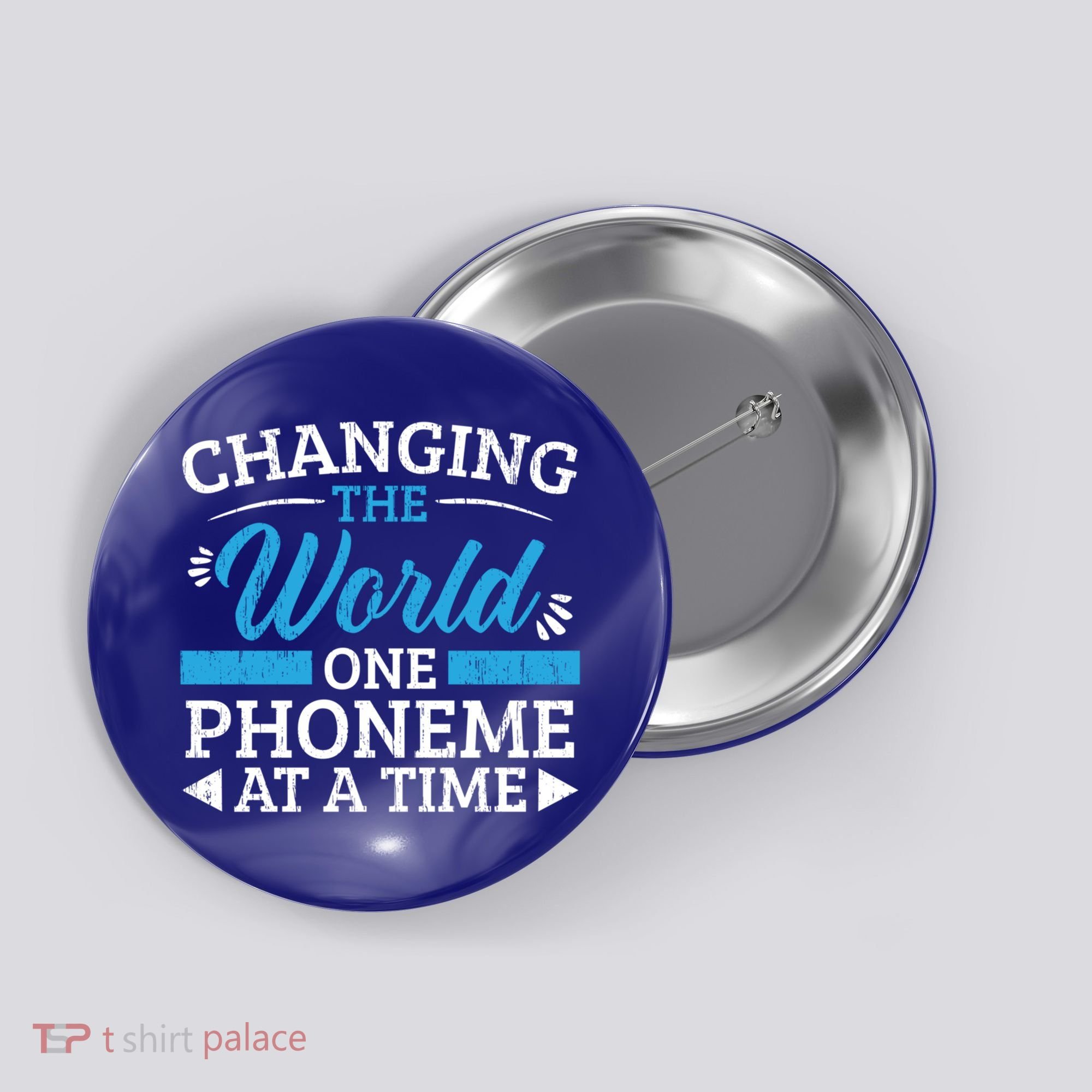 Changing The World One Phoneme At A Time Dyslexia Awareness Meaningful Gift Button