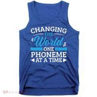 Changing The World One Phoneme At A Time Dyslexia Awareness Meaningful Gift Tank Top thumb 0
