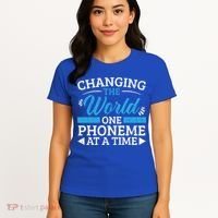 Changing The World One Phoneme At A Time Dyslexia Awareness Meaningful Gift Women's T-Shirt thumb 4