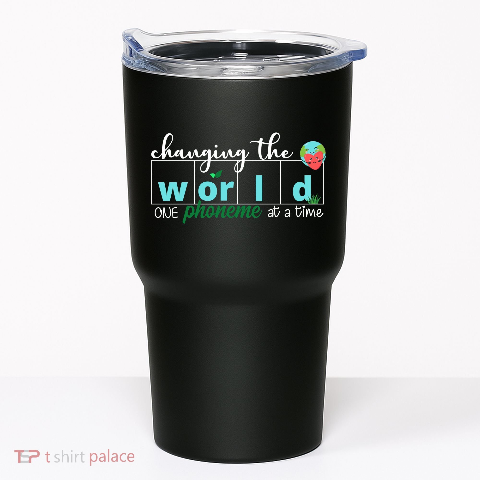 Changing The World One Phoneme At A Time Cute Tumbler