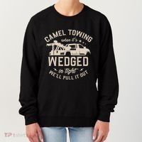 Camel Towing When ItS Wedged In Tight WeLl Pull It Out Women's Sweatshirt thumb 0