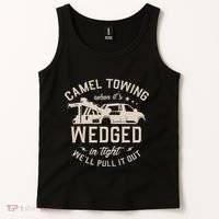 Camel Towing When ItS Wedged In Tight WeLl Pull It Out Tank Top thumb 2