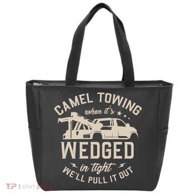 Camel Towing When ItS Wedged In Tight WeLl Pull It Out Tote Bag