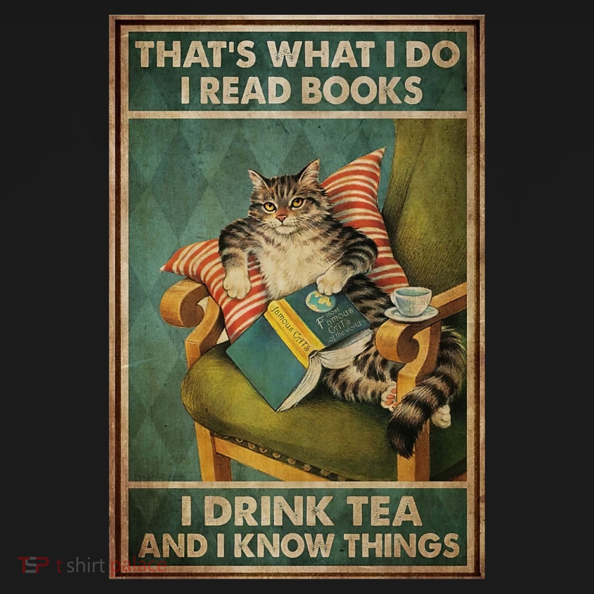Cat Thats What I Do I Read Books I Drink Tea And Know Things Long Sleeve Shirt