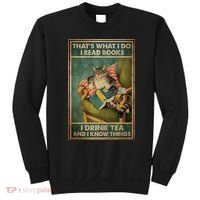 Cat Thats What I Do I Read Books I Drink Tea And Know Things Sweatshirt thumb 0